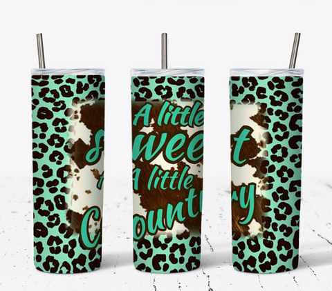 A Little Sweet A Little Country 1 20oz Tumbler