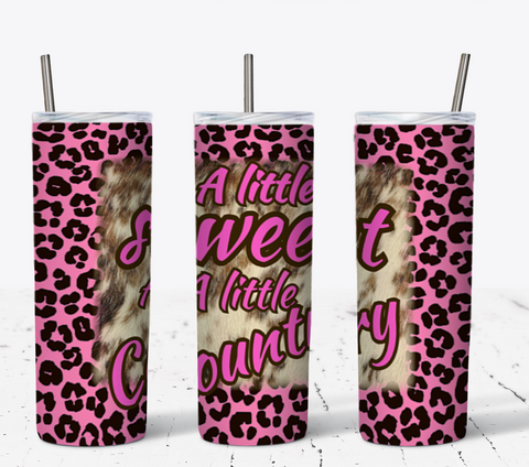 A Little Sweet A Little Country 2 20oz Tumbler