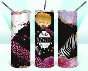 Babe My Grill My Rules 20oz Tumbler