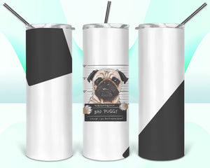 Bad Puggy 20oz Tumbler