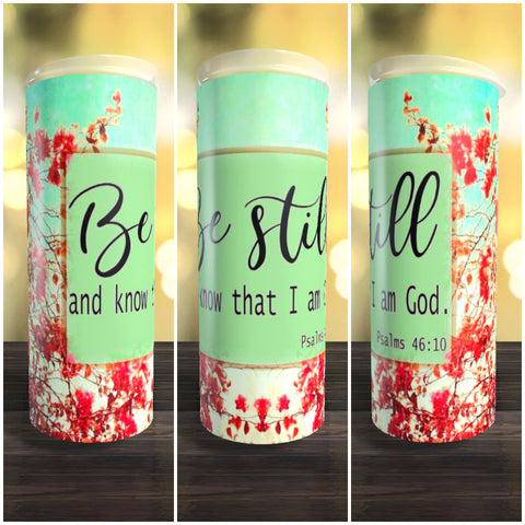 Be Still 20oz Tumbler