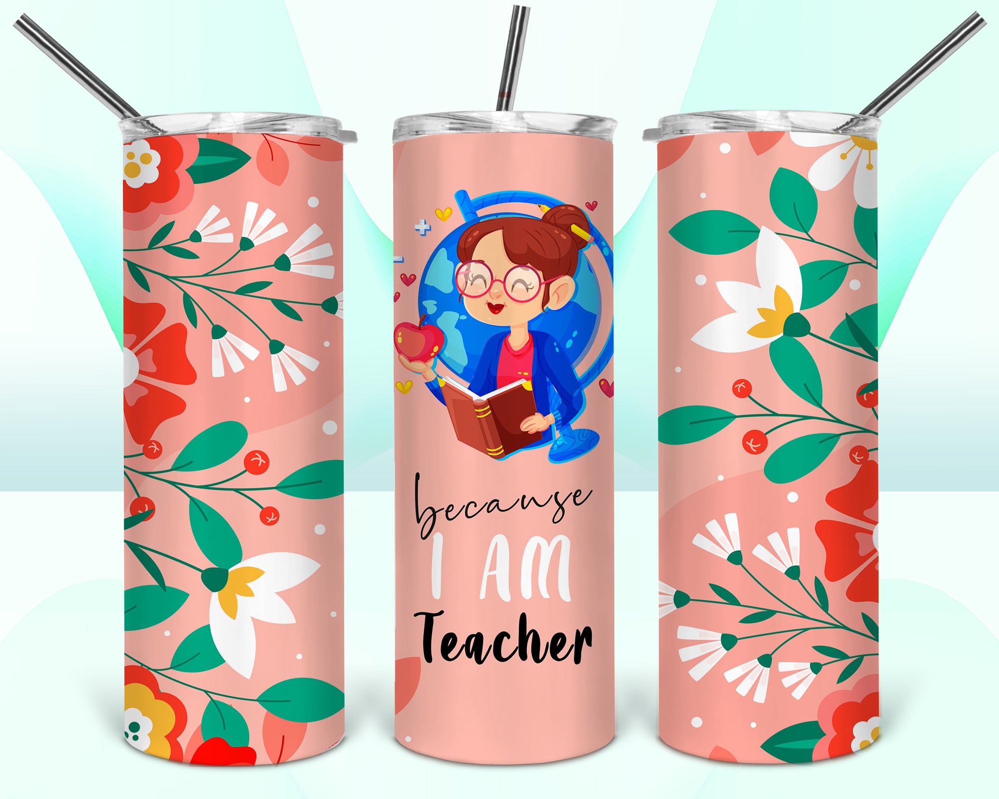 Because I am Teacher 20oz Tumbler