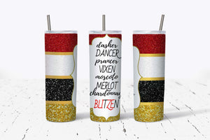 Dasher Dancer Chardonay Blitzen 20oz Tumbler