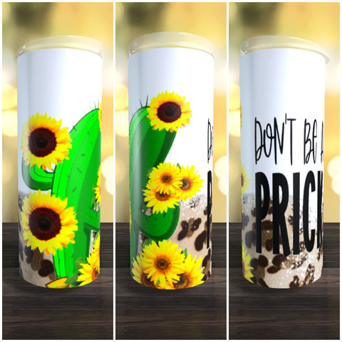 Don't Be A Prick 2 20oz Tumbler