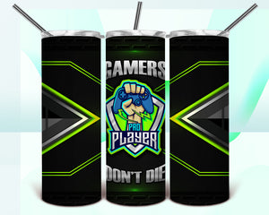 Gamers Don't Die 20oz Tumbler