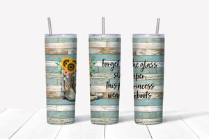 Forget the Glass Slipper, this Princess Wears Boots Tumbler