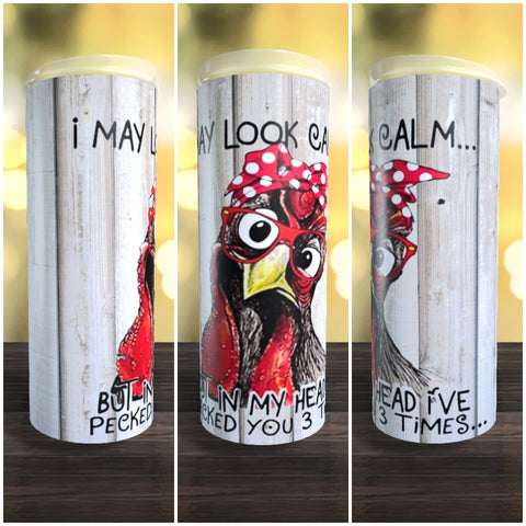 I May Look Calm 20oz Tumbler