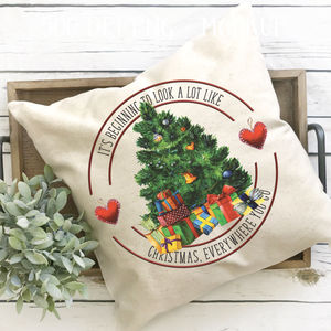 It's Beginning to Look A Lot Like Christmas Pillow