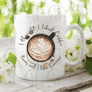 I Thought I Liked Coffee Coffee Mug
