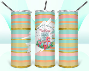 Just A girl Who Loves Christmas 20oz Tumbler