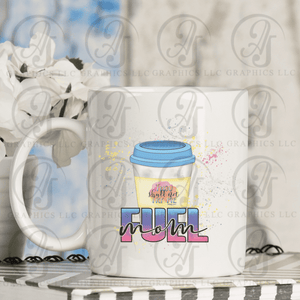 Mom Fuel Coffee Mug
