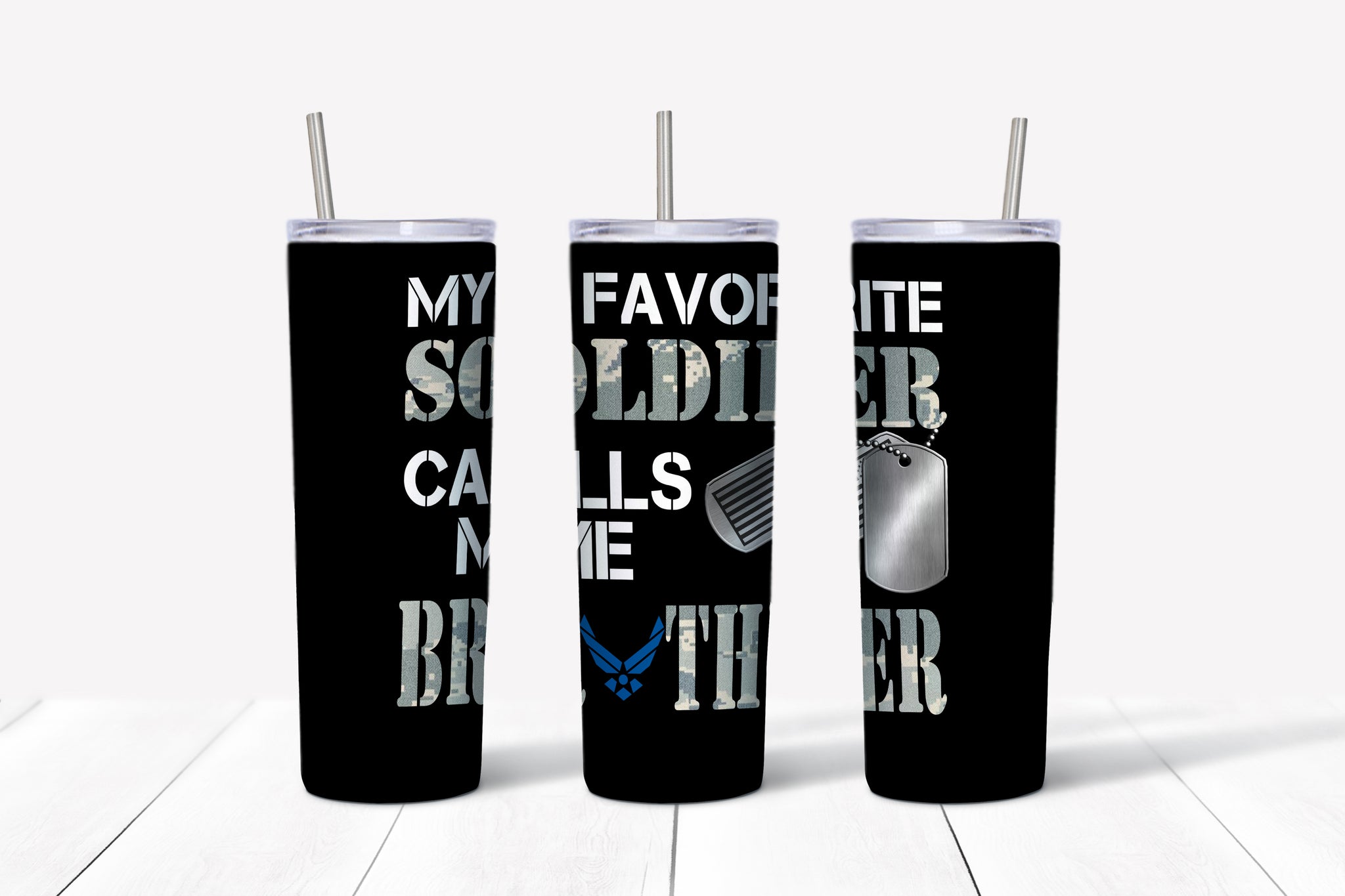 My Favorite Soldier Calls Me Brother Tumbler