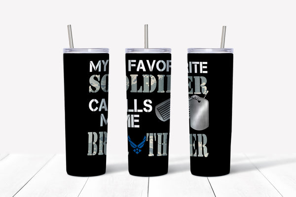 My Favorite Soldier Calls Me Brother Tumbler