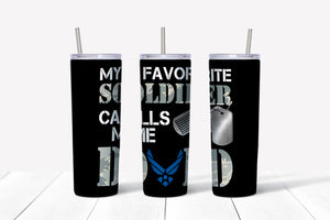 My Favorite Soldier Calls Me Dad Tumbler