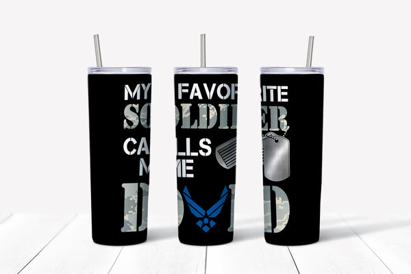 My Favorite Soldier Calls Me Dad Tumbler