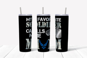 My Favorite Soldier Calls Me Mom Tumbler