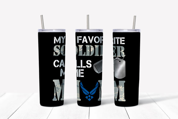 My Favorite Soldier Calls Me Mom Tumbler