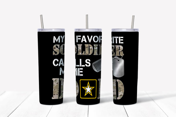 My Favorite Soldier Calls Me Dad Tumbler