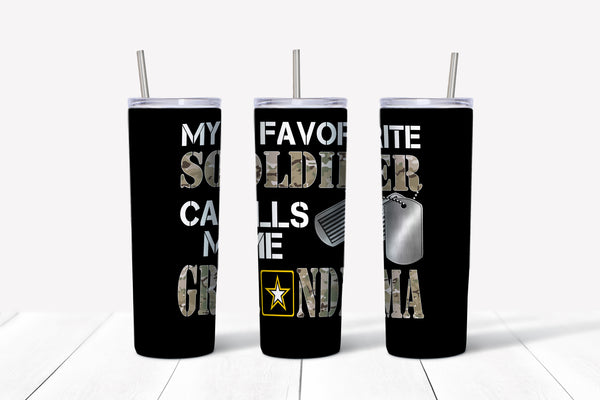 My Favorite Soldier Calls Me Grandma Tumbler