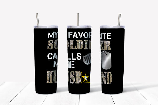 My Favorite Soldier Calls Me Husband Tumbler