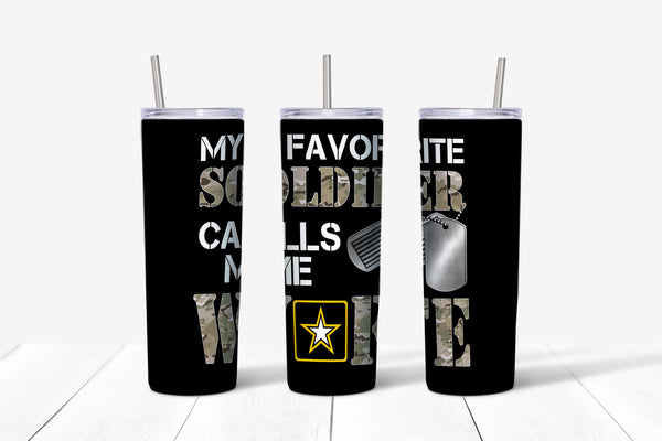 My Favorite Soldier Calls Me Wife Tumbler