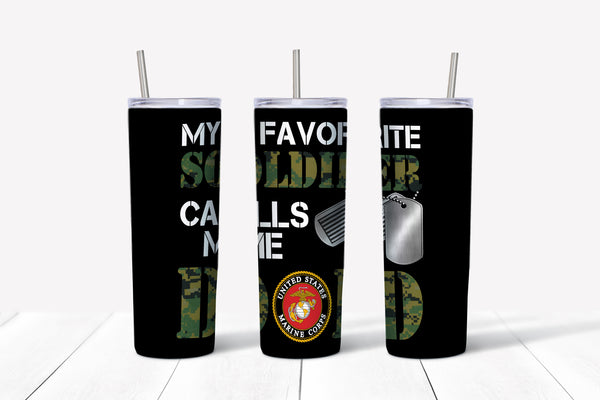 My Favorite Soldier Calls Me Dad Tumbler