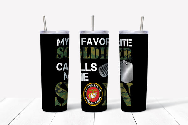 My Favorite Soldier Calls Me Son Tumbler