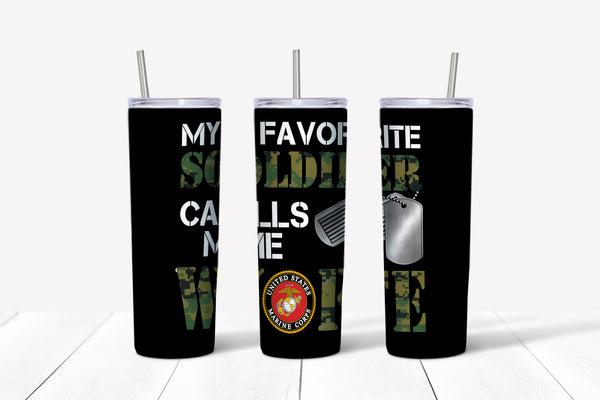 My Favorite Soldier Calls Me Wife Tumbler