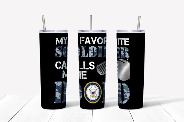 My Favorite Soldier Calls Me Dad Tumbler