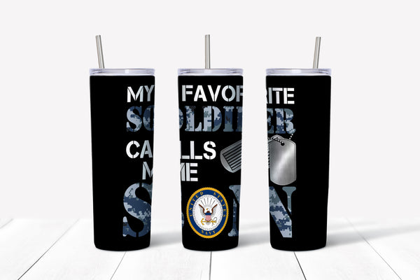 My Favorite Soldier Calls Me Son Tumbler