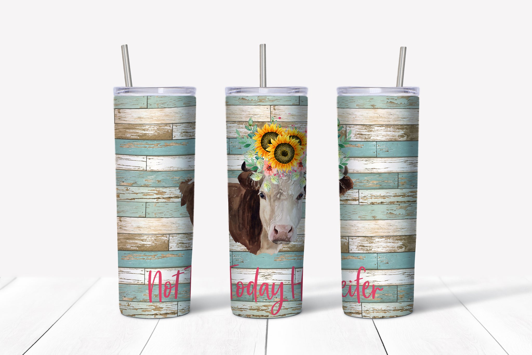 Not Today Heifer Tumbler