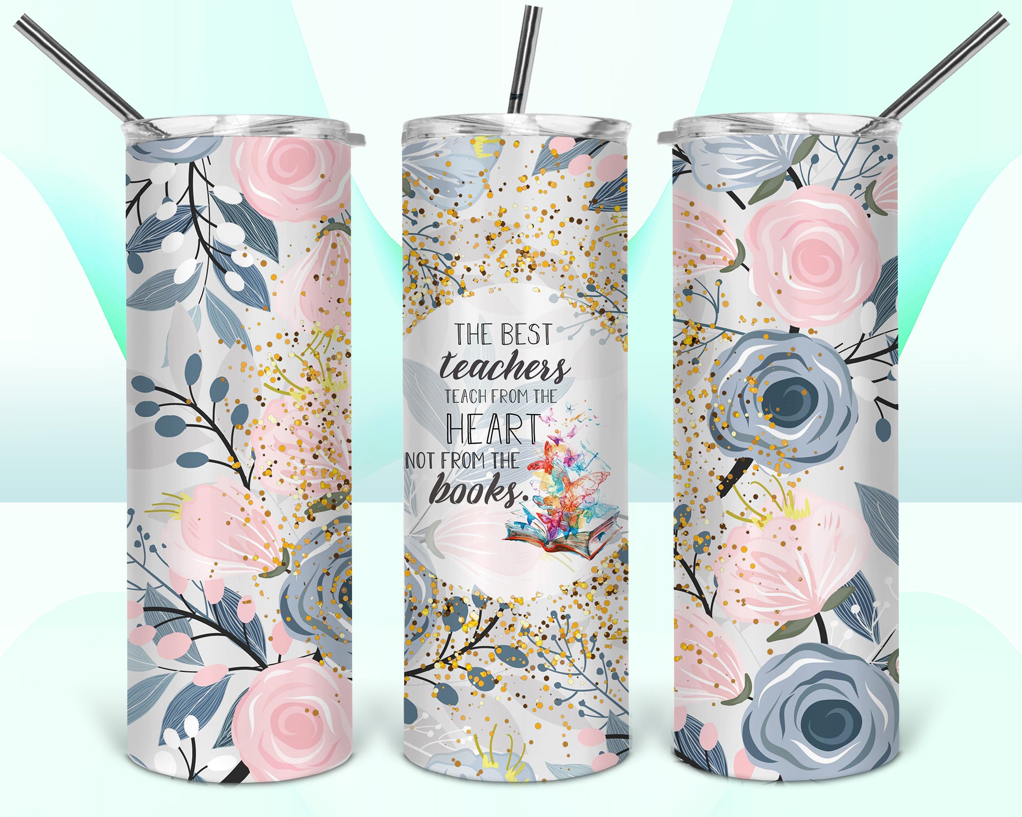 The Best Teachers Teach from the Heart 20oz Tumbler