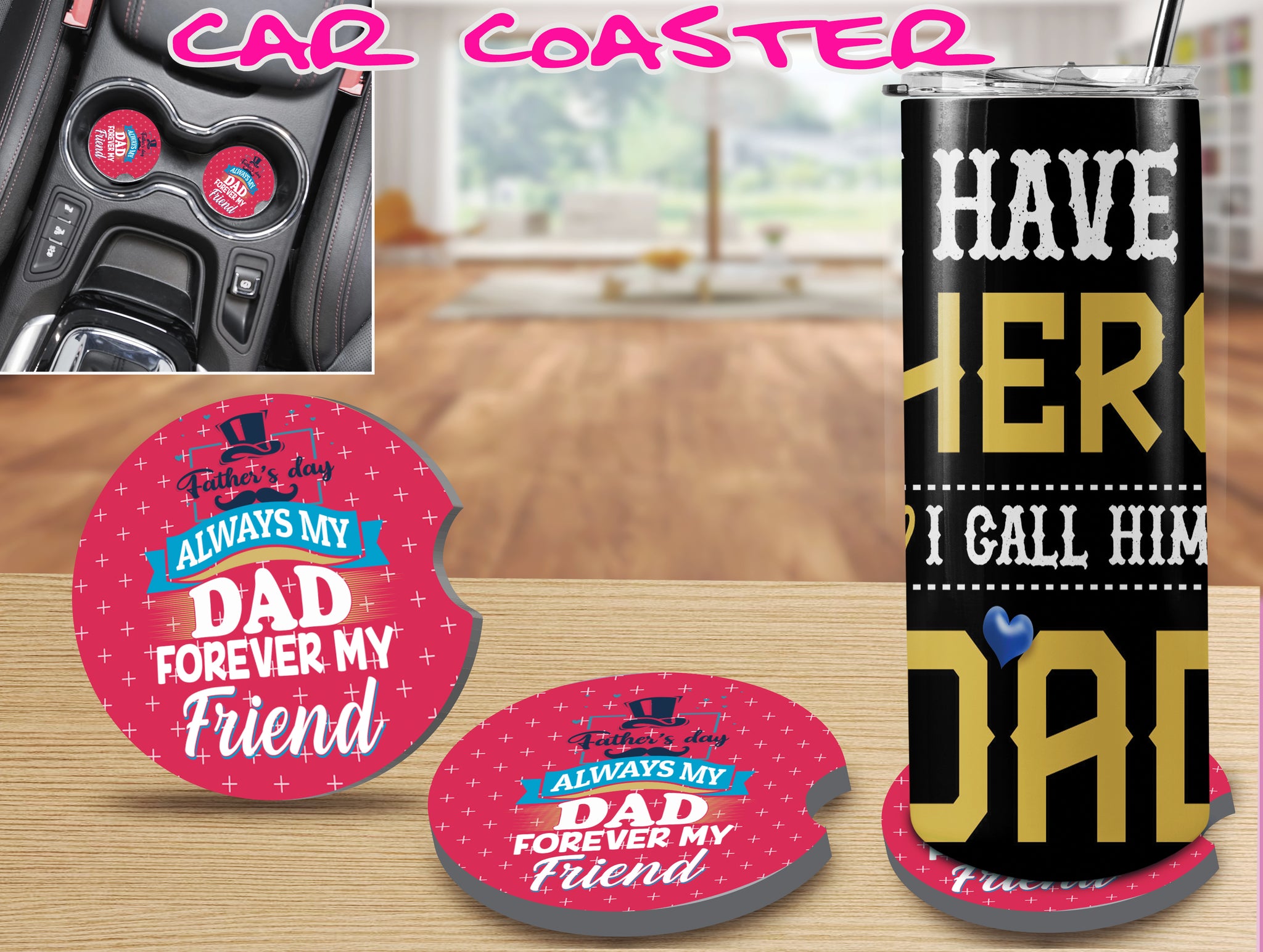 Always my Dad Forever My Friend Car Coaster